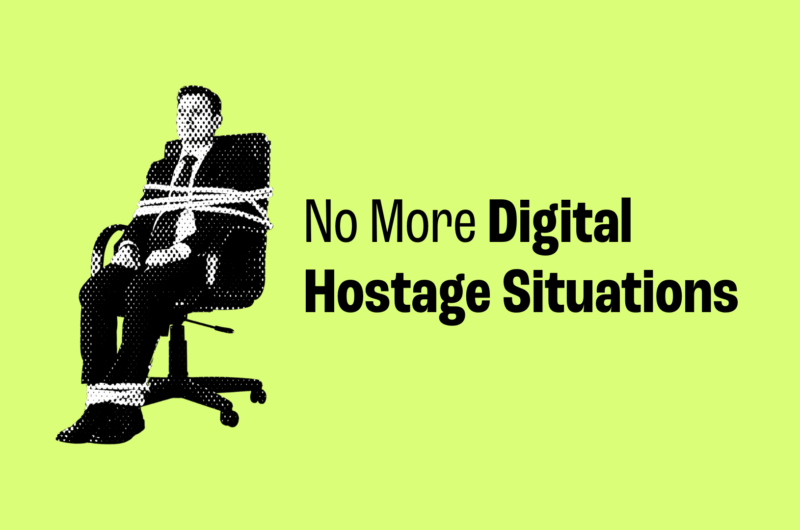 A black-and-white halftone image of a man in a suit tied to an office chair with white rope, symbolising being trapped or restricted. The background is a bright lime green with bold black text reading: “No More Digital Hostage Situations